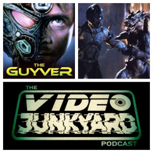 Video Junkyard Podcast - EP 164 - The Guyver