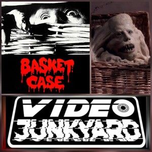 Video Junkyard Podcast - EP 119 - Basket Case