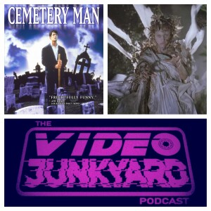 Video Junkyard Podcast - EP 228 - Cemetery Man