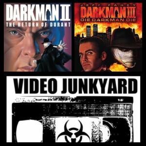 Video Junkyard Podcast - EP 065 - Darkman Sequels