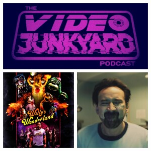 Video Junkyard Podcast EP 201 - Willy’s Wonderland