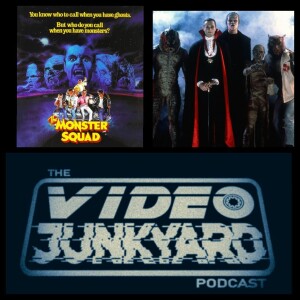 Video Junkyard Podcast EP 171 - Monster Squad