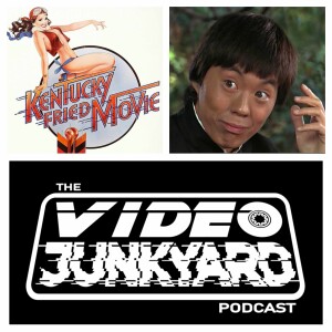 Video Junkyard Podcast - EP 102 - Kentucky Fried Movie