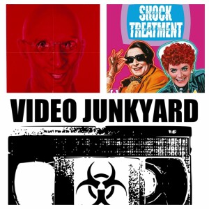 Video Junkyard Podcast EP 055 - Shock Treatment