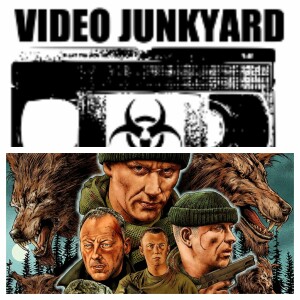 Video Junkyard Podcast EP 010 - Dog Soldiers