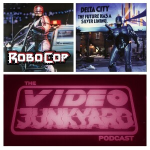 Video Junkyard Podcast - Ep 271 - Robocop