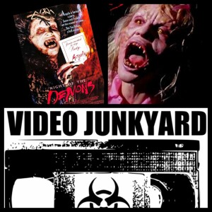 Video Junkyard Podcast - EP 35 - Night of the Demons