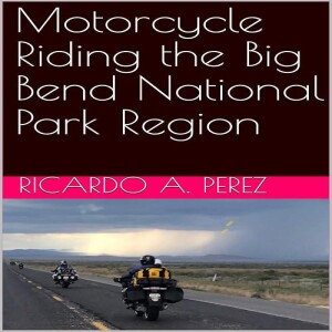 REad Boook Motorcycle Riding the Big Bend National Park Region