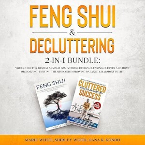 Download Book Feng Shui & Decluttering 2-in-1 Bundle: Your Guide for Digital Minimalism, Interior D