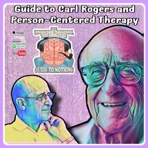 Guide to Carl Rogers and Person-Centered Therapy