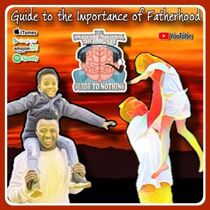 Guide to the Importance of Fatherhood