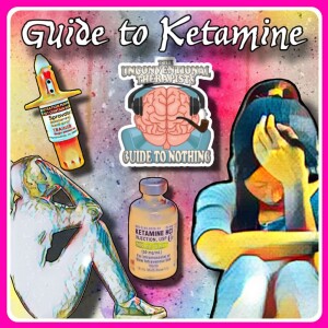 Guide to Ketamine