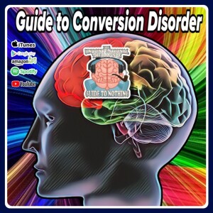 Guide to Conversion Disorder