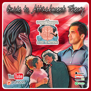 Guide to Attachment Theory