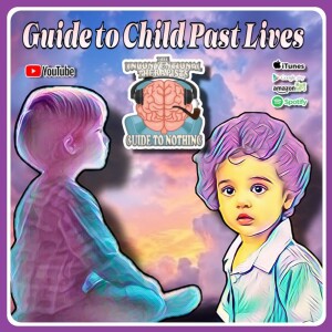 Guide to Child Past Lives