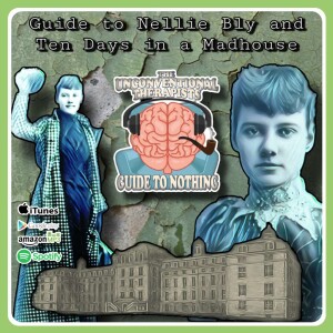 Guide to Nellie Bly and Ten Days in a Madhouse