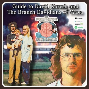 Guide to David Koresh and The Branch Davidians of Waco