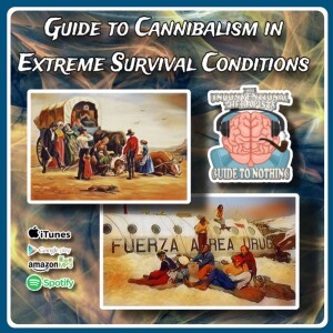 Guide to Cannibalism in Extreme Survival Conditions