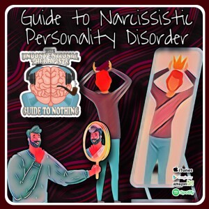 Guide to Narcissistic Personality Disorder