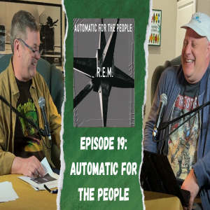 Automatic for the People (2FGA #19)