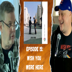 Wish You Were Here (2FGA #15)