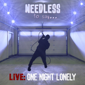 LIVE: One Night Lonely