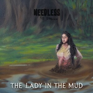 The Lady in the Mud