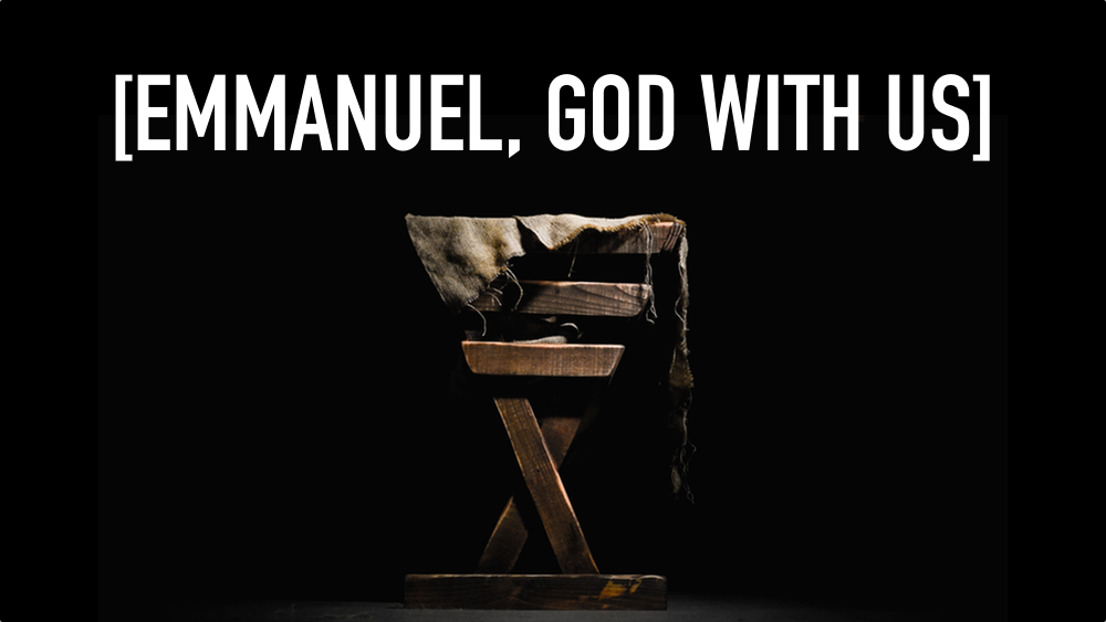 Emmanuel, God with Us | 12.31.17