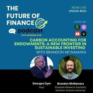 Carbon Accounting for Endowments: A New Frontier in Sustainable Investing with Brandon McNamara