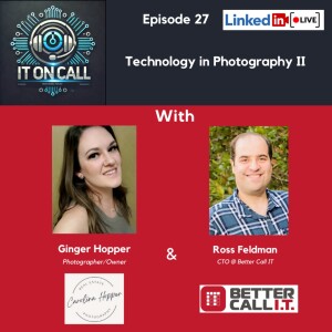Episode 27: Technology in Photography II