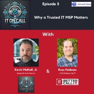 Episode 5: Why a Trusted IT MSP Matters