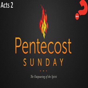 Pentecost Sunday - Who is the Holy Spirit?