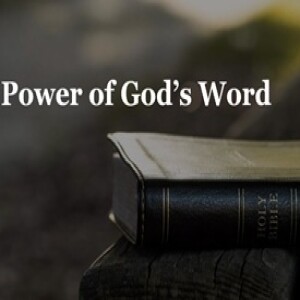 Power of God's Word (Part 2)