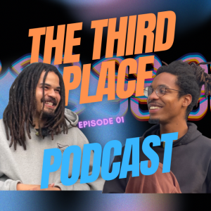 The Third Place Podcast - S01E01 (ft Sean Morison)