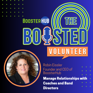 Managing Relationships: Coach, Band Director and Booster Club Roles