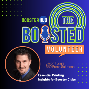Essential Printing Insights for Booster Clubs with Jason Tuggle