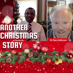 Another Christmas Story - Andrew & Dr. Stan DeKoven Conversation