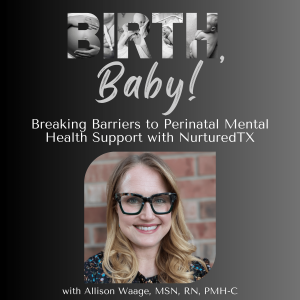 Breaking Barriers to Perinatal Mental Health Support with Nurtured TX