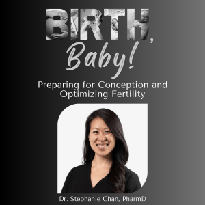 Preparing for Conception and Optimizing Fertility