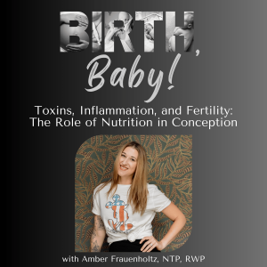 Toxins, Inflammation, and Fertility: The Role of Nutrition in Conception