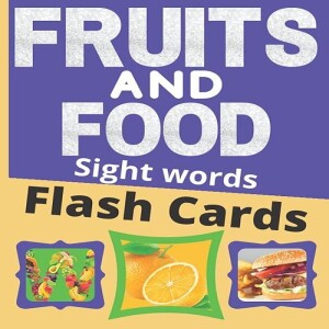 GEt PDF Fruits and Food Sight Words Flashcards Learning Material: Learn Various Types of Fruits, Ve