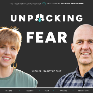 #49 Your fear of success is holding you back || UNPACKING... with Dr Marietjie Smit