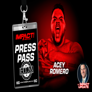 Impact Press Pass 11.21.19 feat Acey Romero
