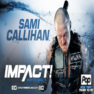 Impact Wrestling Press Pass 12.20: Sami Callihan