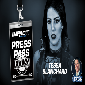Impact Press Pass 05.23: Tessa Blanchard