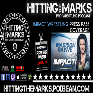 Impact Wrestling Press Pass 03.07: Madison Rayne