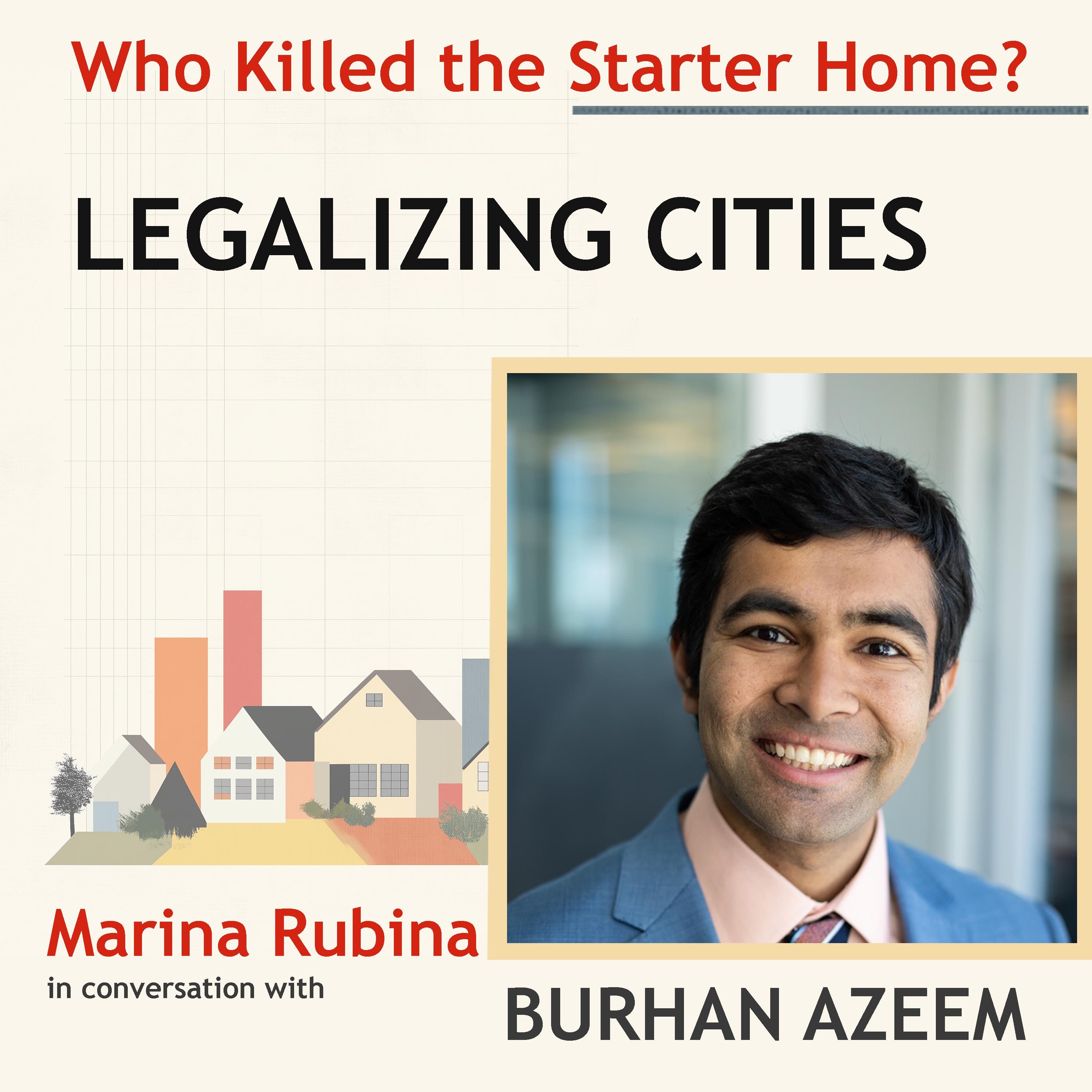 Legalizing Cities: Conversation with Burhan Azeem