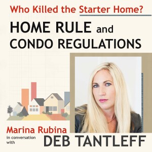 Home Rule and Condo Regulations, Conversation with Deb Tantleff