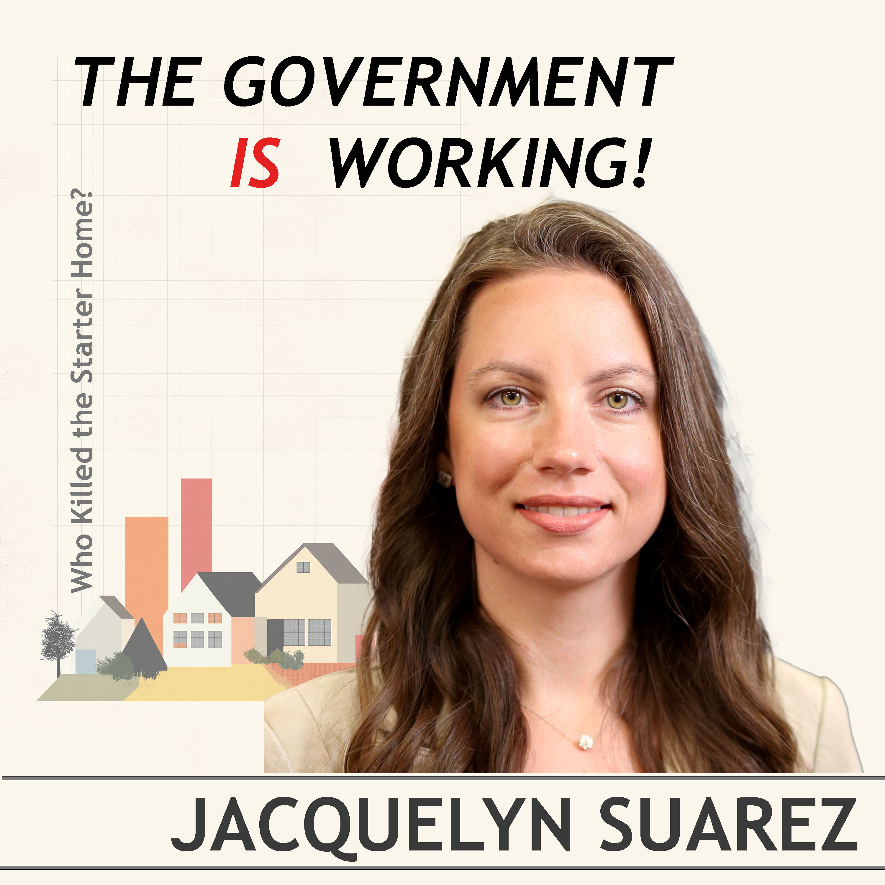 The Government IS Working, conversation with Commissioner Jacquelyn Suárez of NJ DCA
