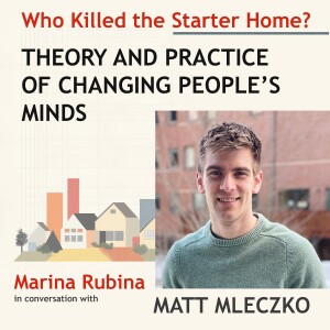 Theory and Practice of Changing People's Minds, conversation with Matt Mleczko